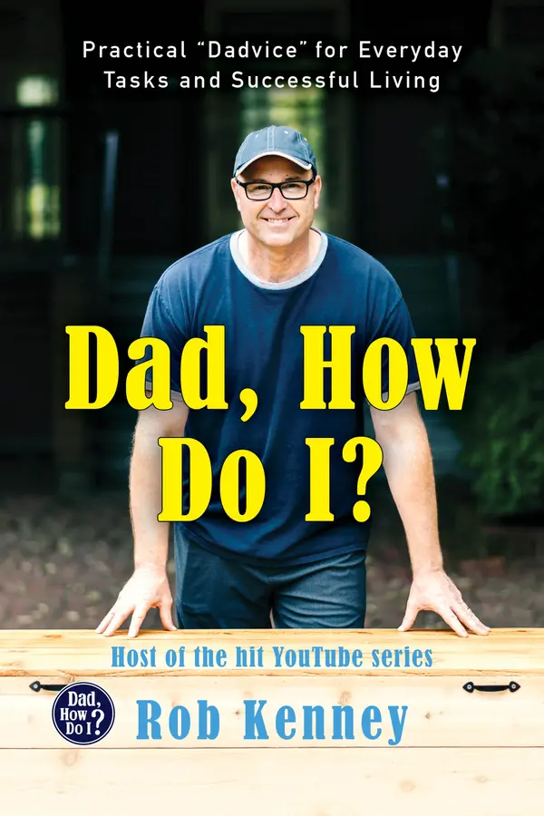 Dad, How Do I? by Rob Kenney cover