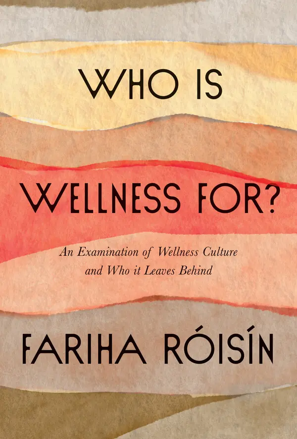 Who Is Wellness For? by Fariha Roisin cover
