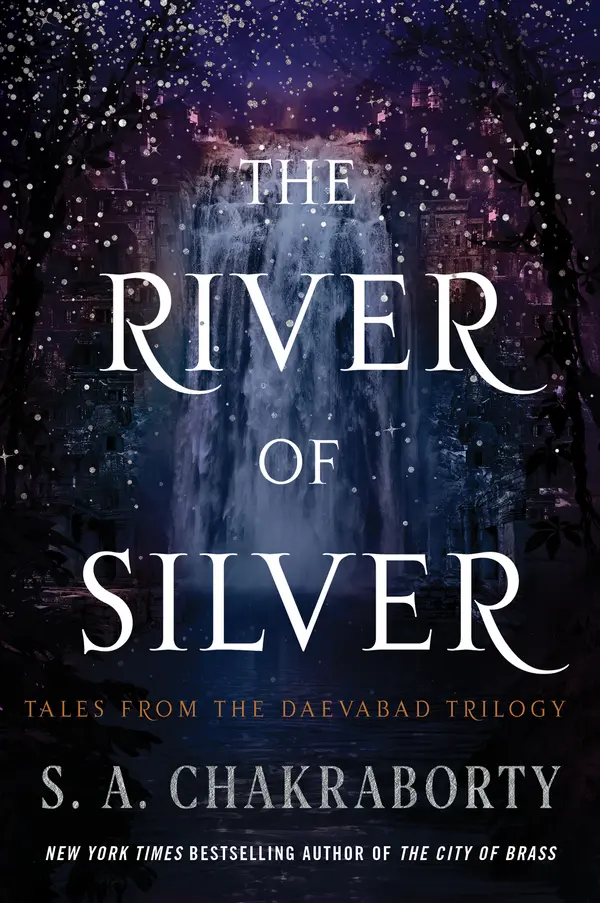 The River of Silver by S. A. Chakraborty cover