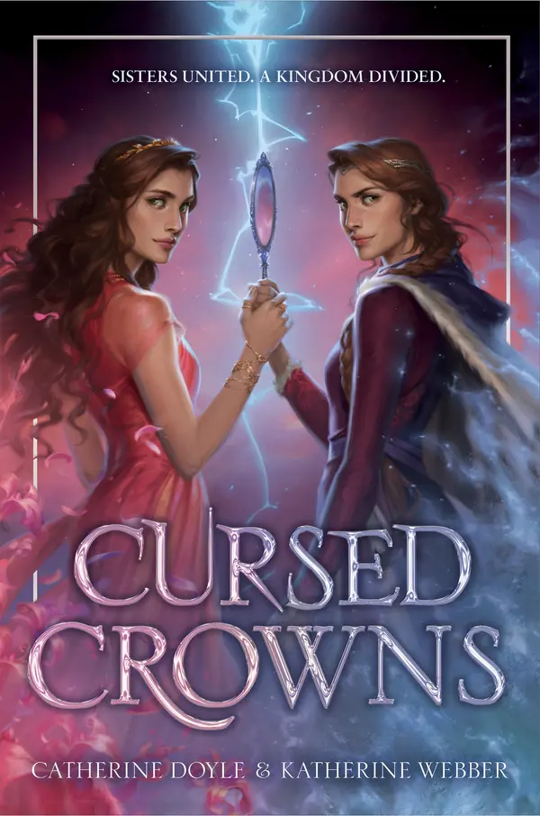 Cursed Crowns by Catherine Doyle, Katherine Webber cover