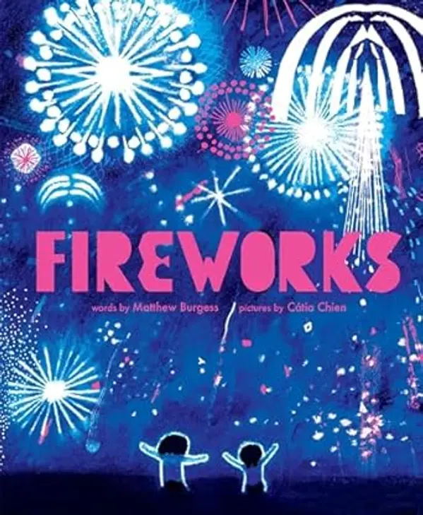 Fireworks by Catia Chien, Matthew Burgess cover