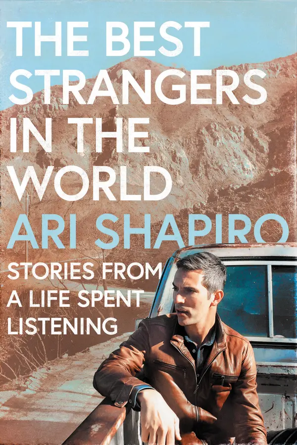 The Best Strangers in the World by Ari Shapiro cover