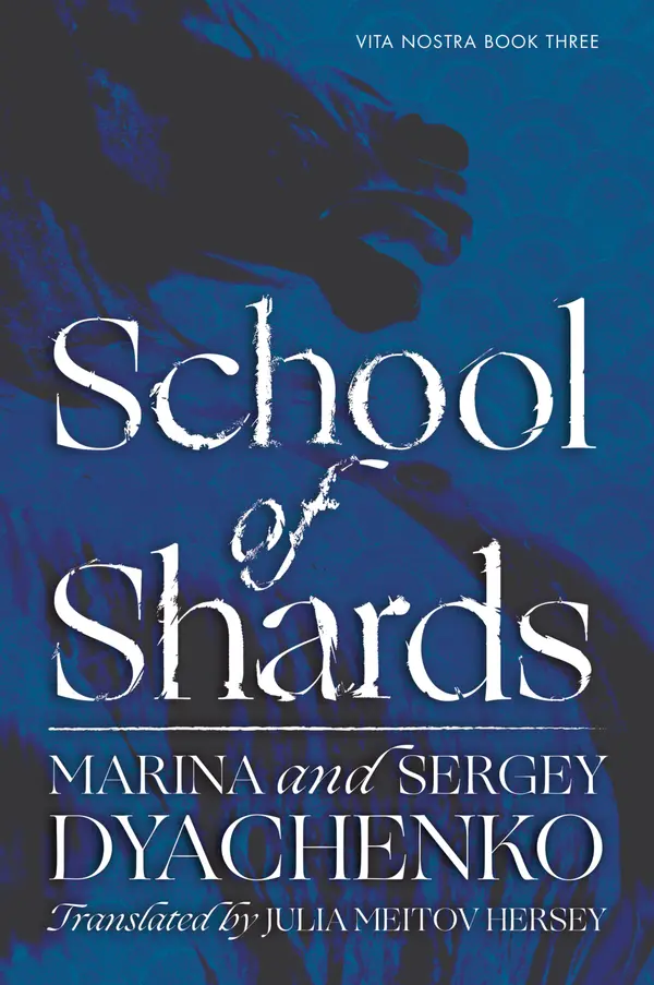 School of Shards by Marina & Sergey Dyachenko, Julia Meitov Hersey cover
