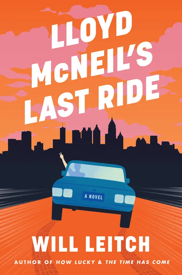 Lloyd McNeil's Last Ride by Will Leitch cover