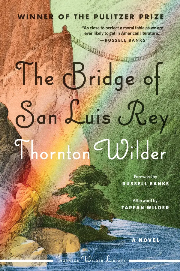 The Bridge of San Luis Rey by Thornton Wilder, Tappan Wilder cover