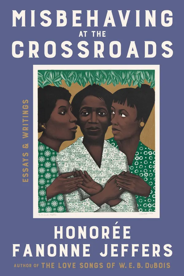 Misbehaving at the Crossroads by Honoree Fanonne Jeffers cover