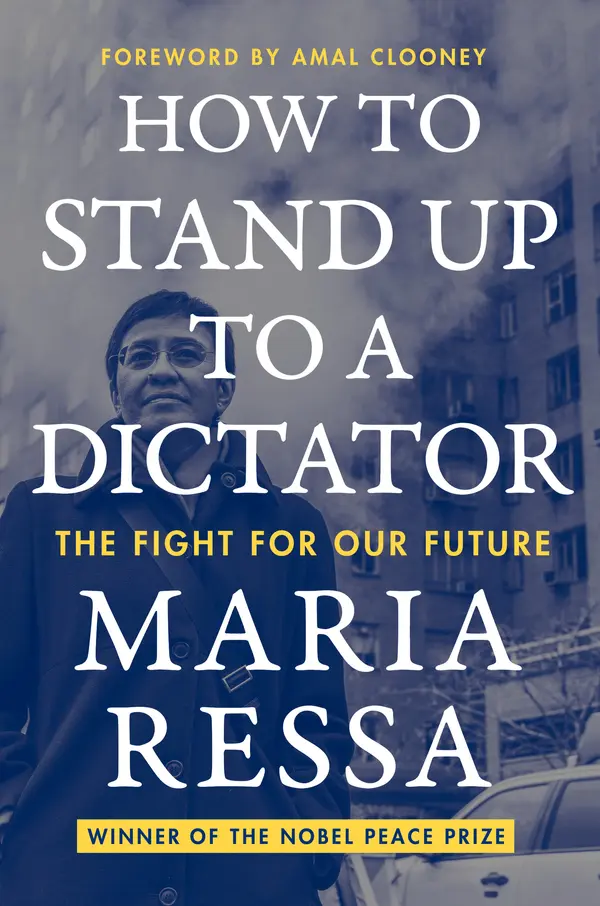 How to Stand Up to a Dictator by Maria Ressa cover