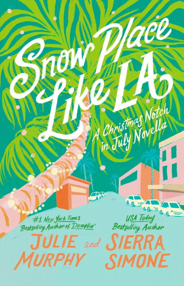 Snow Place Like LA by Julie Murphy, Sierra Simone cover