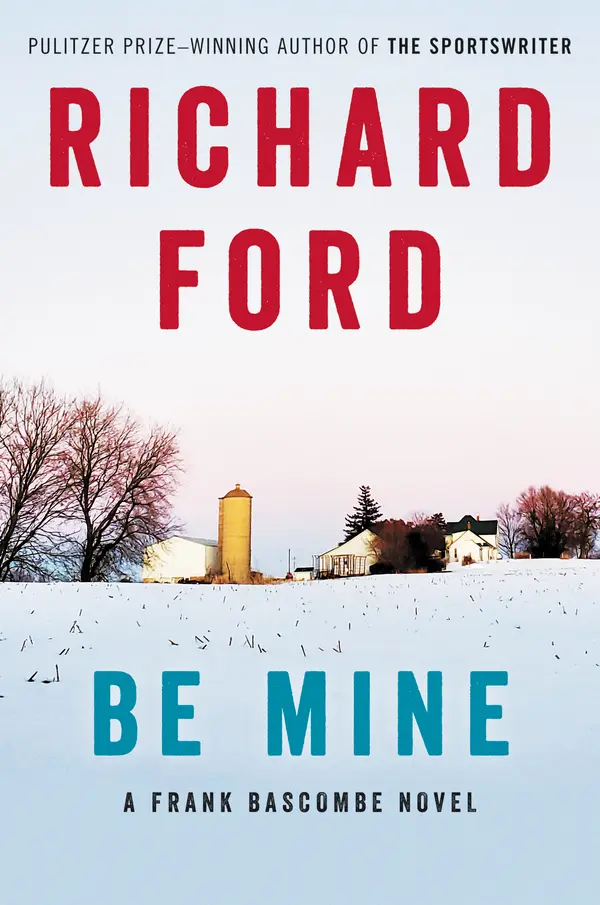 Be Mine by Richard Ford cover