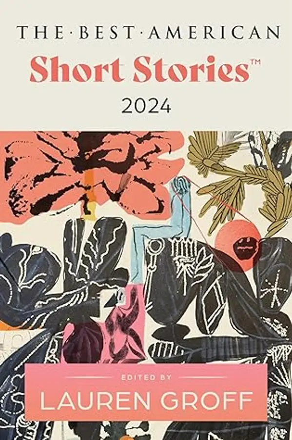 The Best American Short Stories 2024 by Lauren Groff, Heidi Pitlor cover