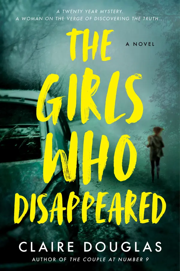 The Girls Who Disappeared by Claire Douglas cover