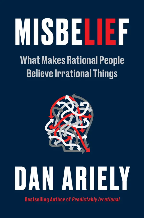 Misbelief by Dr. Dan Ariely cover