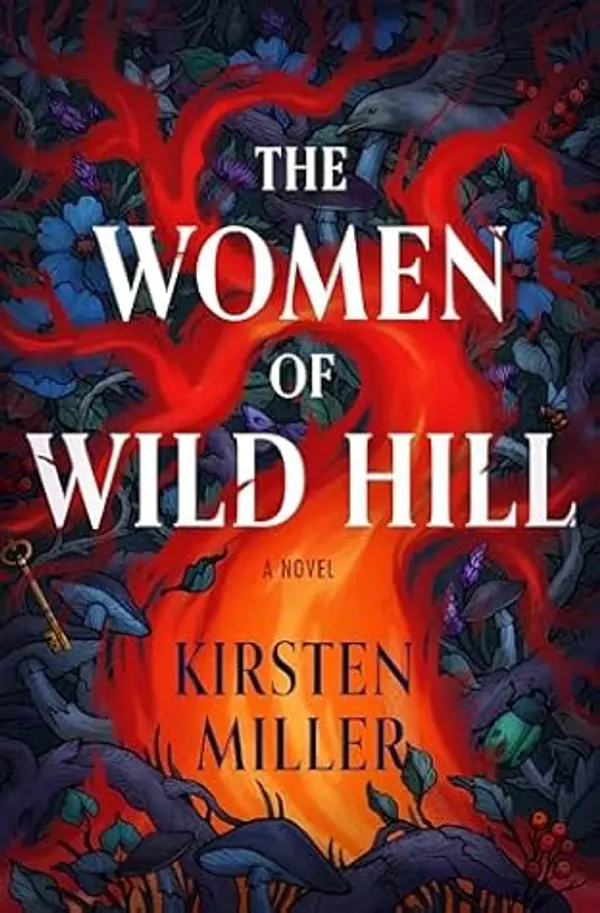 The Women of Wild Hill by Kirsten Miller cover
