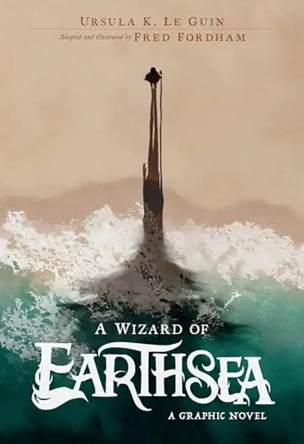 A Wizard of Earthsea: A Graphic Novel by Fred Fordham cover