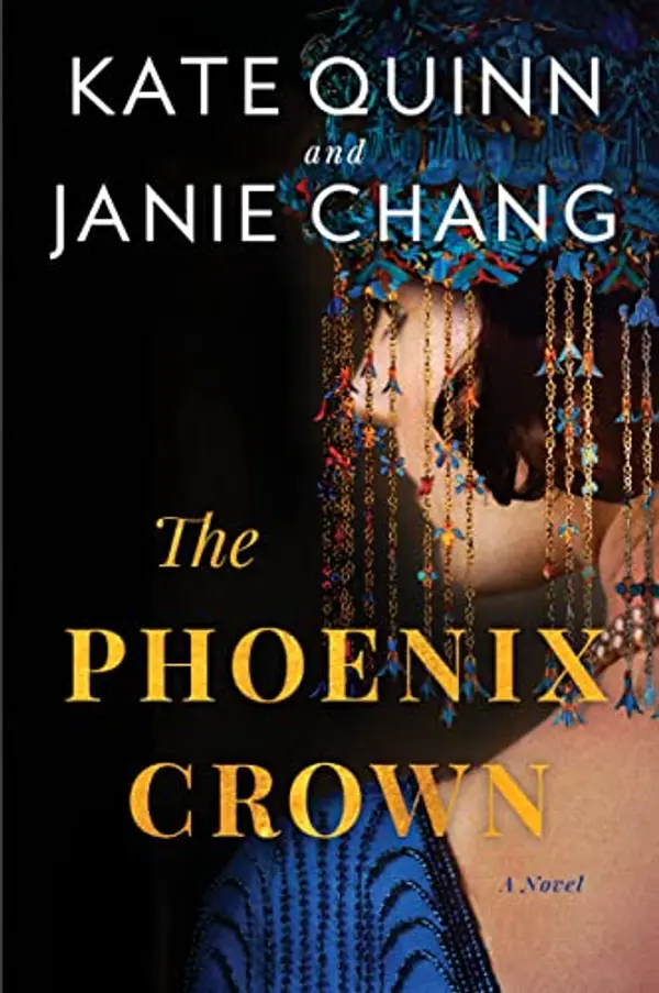 The Phoenix Crown by Kate Quinn, Janie Chang cover