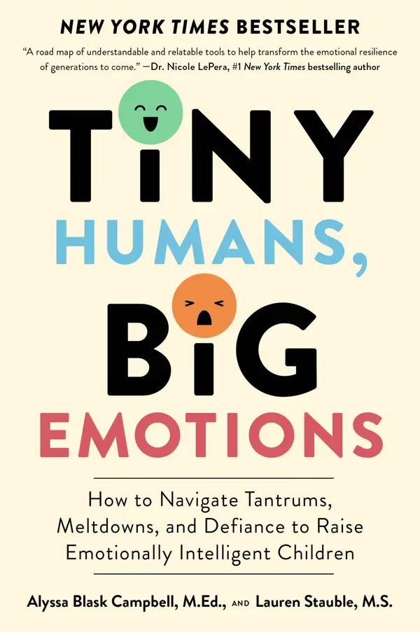 Tiny Humans, Big Emotions by Alyssa Blask Campbell, Lauren Elizabeth Stauble cover