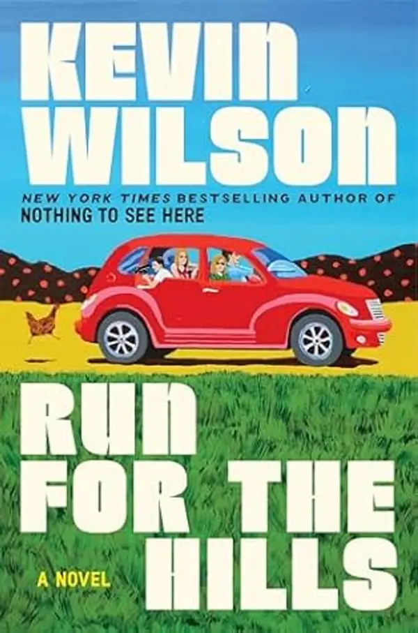 Run for the Hills: A Novel by Kevin Wilson cover