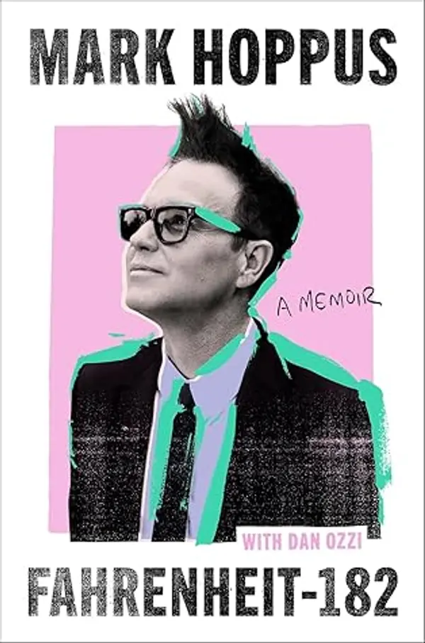 Fahrenheit-182: A Memoir by Mark Hoppus cover