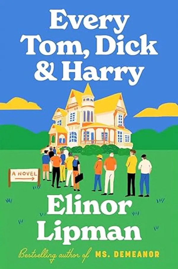 Every Tom, Dick & Harry by Elinor Lipman cover