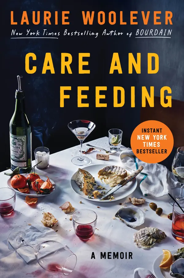 Care and Feeding by Laurie Woolever cover