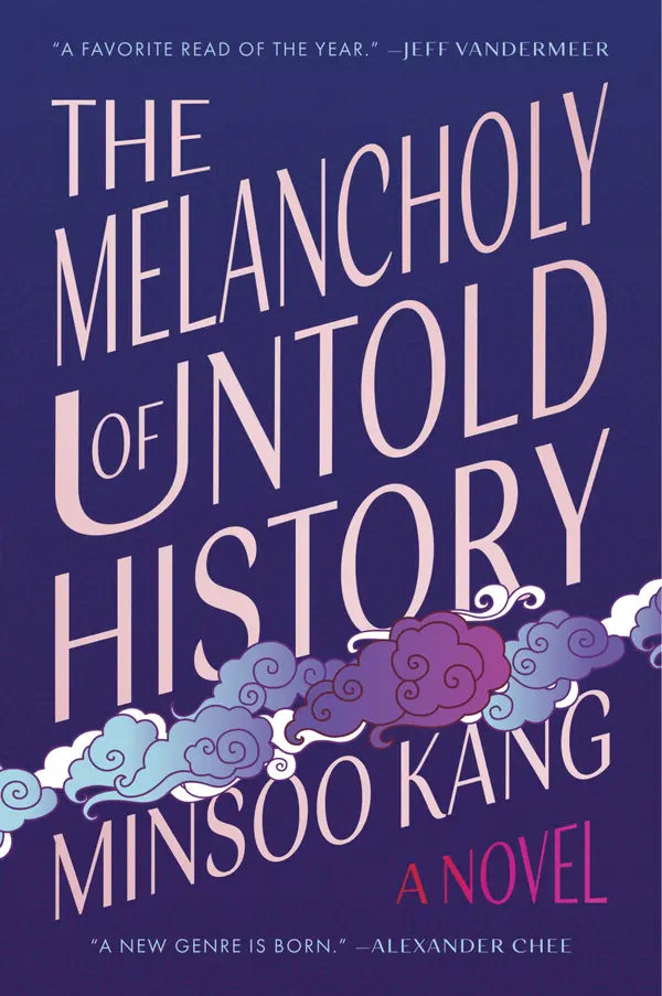 The Melancholy of Untold History by Minsoo Kang cover