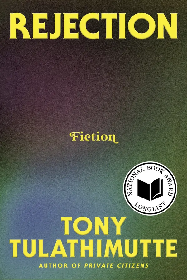 Rejection by Tony Tulathimutte cover