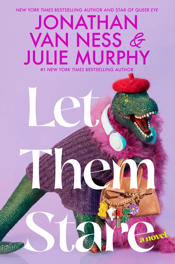 Let Them Stare by Jonathan Van Ness, Julie Murphy cover