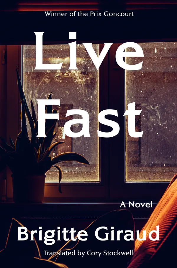 Live Fast by Brigitte Giraud, Cory Stockwell cover