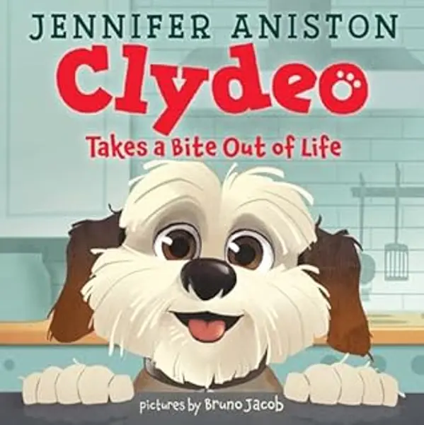 Clydeo Takes a Bite Out of Life by Jennifer Aniston cover