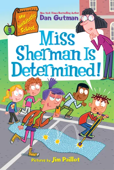 My Weirdtastic School #9: Miss Sherman Is Determined! book cover