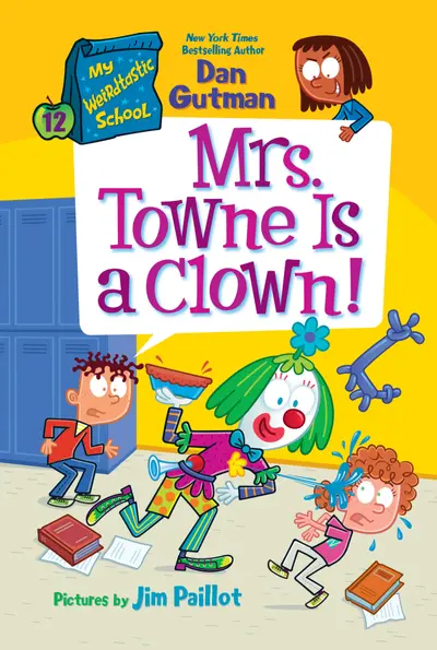 My Weirdtastic School #12: Mrs. Towne Is a Clown! book cover