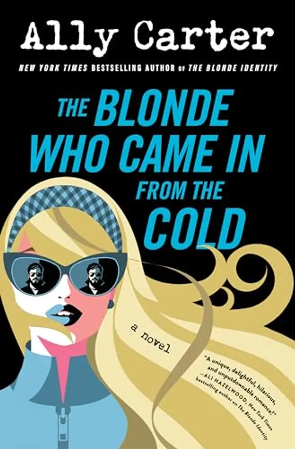 The Blonde Who Came in From the Cold by Ally Carter cover