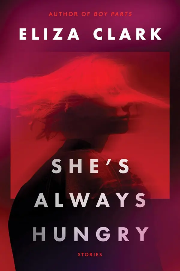 She's Always Hungry by Eliza Clark cover