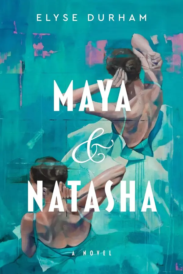 Maya & Natasha by Elyse Durham cover