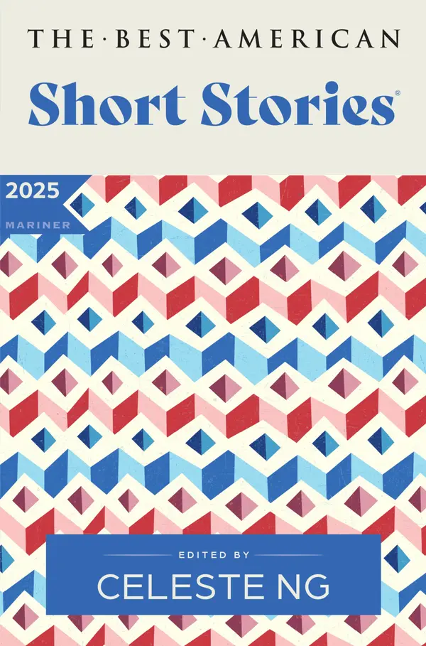 The Best American Short Stories 2025 by Celeste Ng, Nicole A. Lamy cover