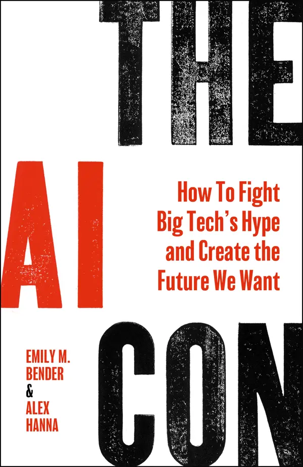 The AI Con by Emily M. Bender, Alex Hanna cover