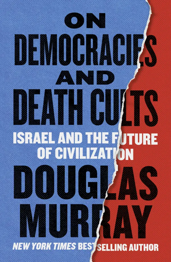 On Democracies and Death Cults by Douglas Murray cover