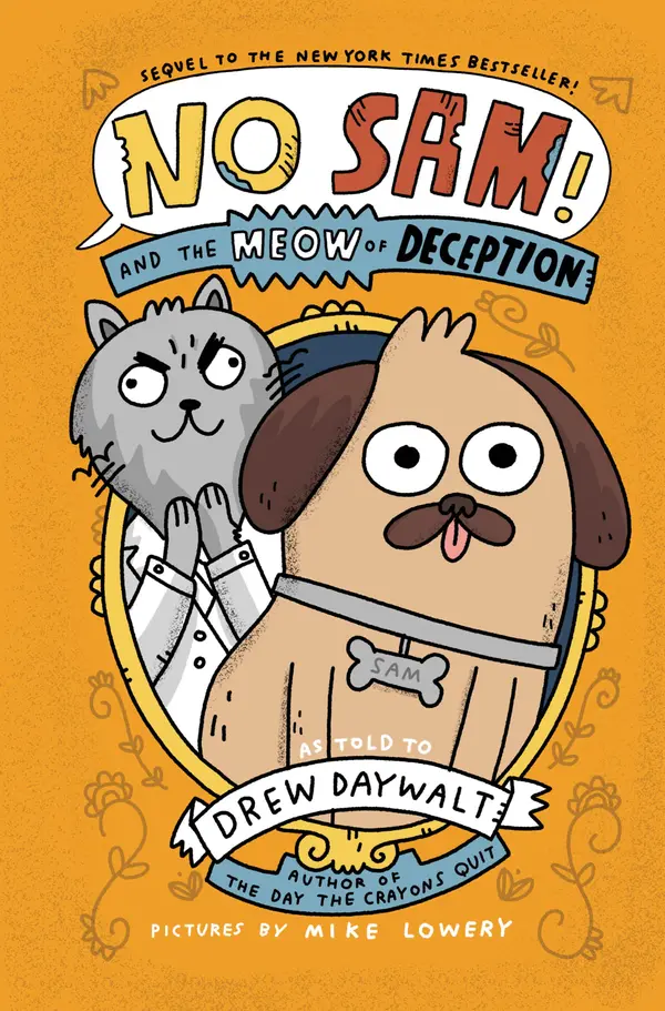 No Sam! and the Meow of Deception by Drew Daywalt, Mike Lowery cover