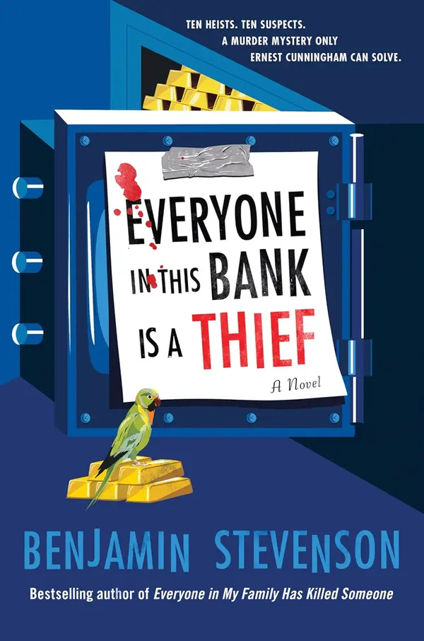 Everyone in This Bank Is a Thief by Benjamin   Stevenson cover