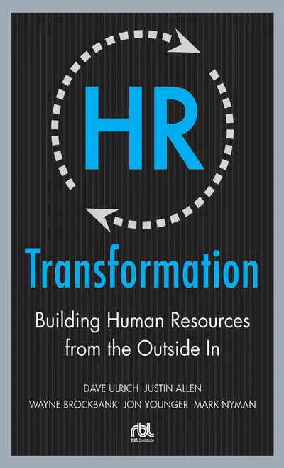 HR Transformation: Building Human Resources From the Outside In book cover