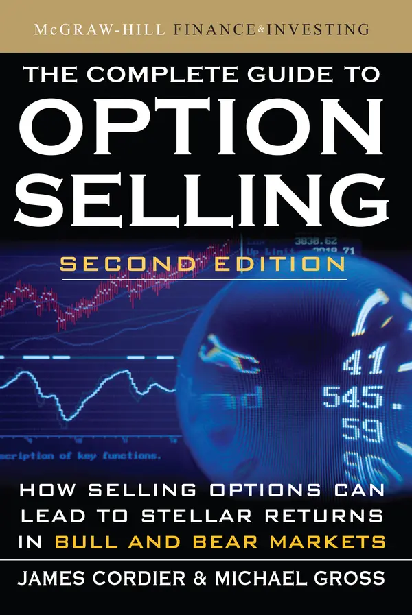 The Complete Guide to Option Selling, Second Edition by James Cordier, Michael Gross cover