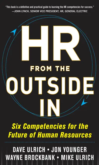 HR from the Outside In: Six Competencies for the Future of Human Resources book cover