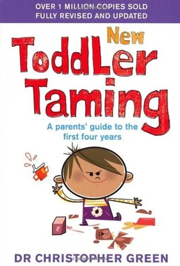 New Toddler Taming by Dr Christopher Green cover