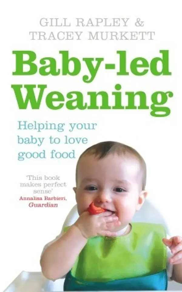 Baby-led Weaning: Helping Your Baby to Love Good Food by Gill Rapley cover
