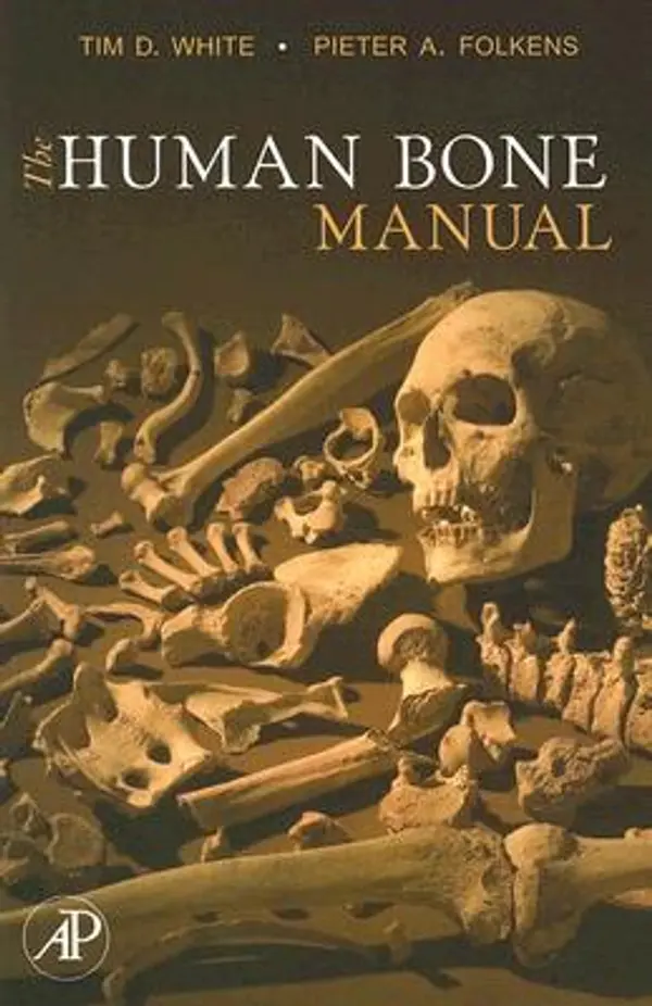 The Human Bone Manual by Tim D. White, Pieter A. Folkens cover