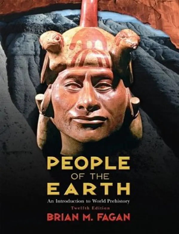 People of the Earth: An Introduction to World Prehistory by Brian M. Fagan cover