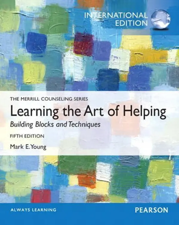 Learning the Art of Helping: Building Blocks and Techniques by Mark E. Young cover