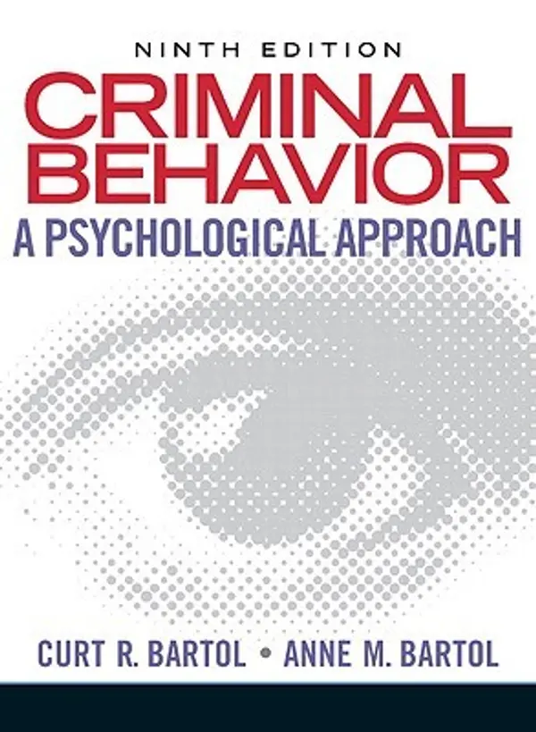 Criminal Behavior: A Psychological Approach by Curt R. Bartol cover
