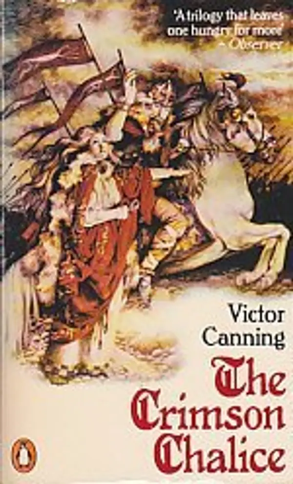 The Crimson Chalice: The Crimson Chalice/The Circle of the Gods/The Immortal Wound by Victor Canning cover