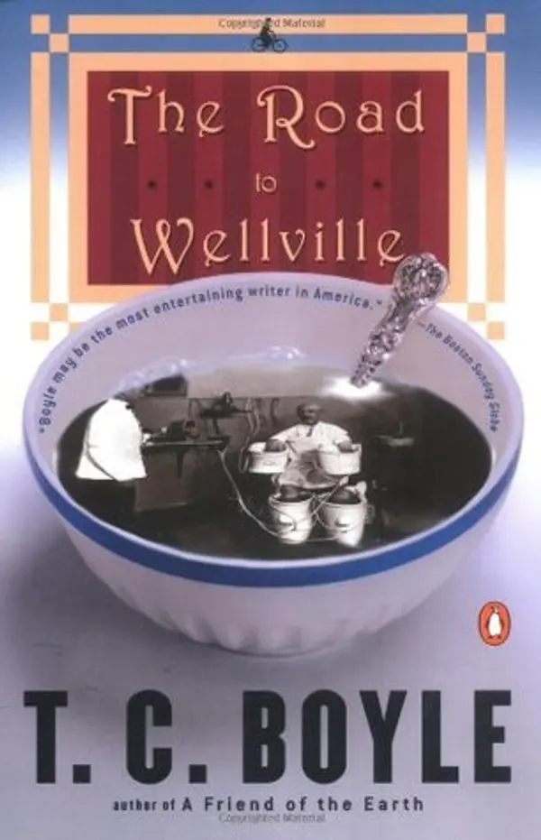 The Road to Wellville by T. Coraghessan Boyle cover